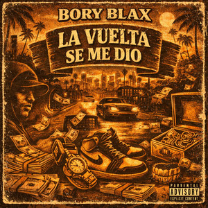 La Vuelta Se Me Dio by Bory Blax