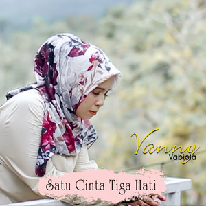 Vanny Vabiola - Satu Cinta Tiga Hati
