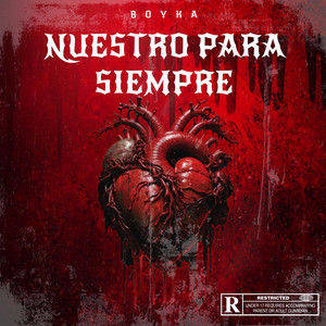 NUESTRO PARA SIEMPRE by BOYKA'