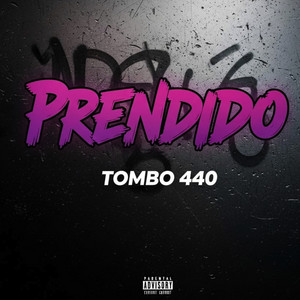 Prendido by TOMBO 440