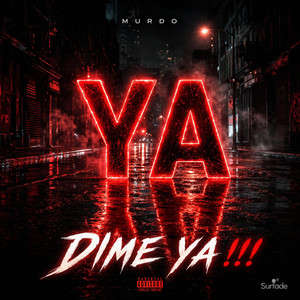 DIME YA (MURDO) by MENVCE