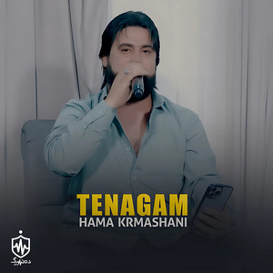 Hama Krmashani - Tenagam