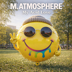 My Acid Love