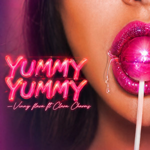 Vinny Flava - Yummy Yummy (feat. CLARA CHAMS)