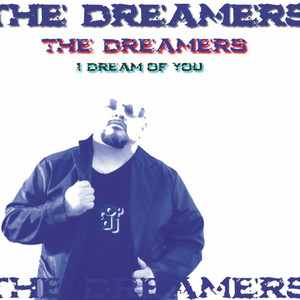 The Dreamers - I Dream of You (Extended)