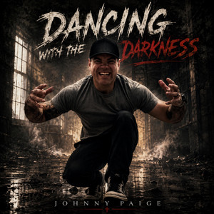 Dancing with the Darkness by Johnny Paige