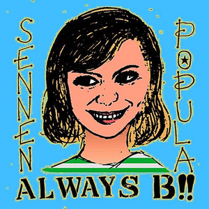 SENNENPOPULA - Always B!!