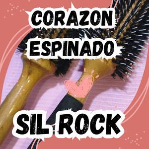 CORAZON ESPINADO by SIL ROCK