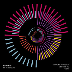 Show Me Your Scars - Andrelo Bta Remix by Andrelo BTA, Nina Anto, TALOE, Danny Clvrk