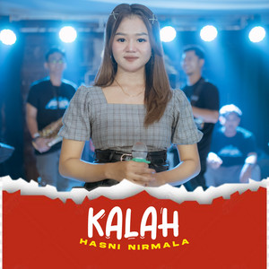 Hasni Nirmala - Kalah