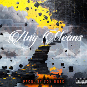 Any Means by Rimanist, I.N.S.H.O.T, Qaeda