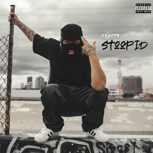 Stoopid by Fnasty323