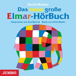 Kapitel 02 - Das neue große Elmar-Hörbuch by David McKee, Elefant Elmar