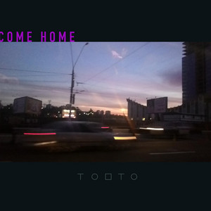 Tobto — Come Home