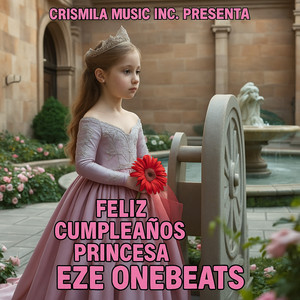 Eze OneBeats - Feliz Cumpleaños Princesa