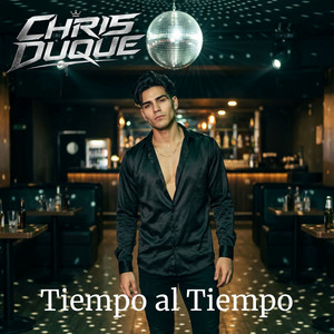 Tiempo al Tiempo by Chris Duque