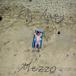 Fly Away by Mezzo
