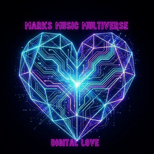 Digital Love - Remix by Marks Music Multiverse