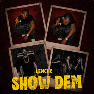 Show Dem by Lenche