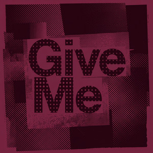 Give Me by Kofi Vance