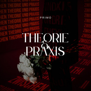 Theorie Und Praxis by Primo
