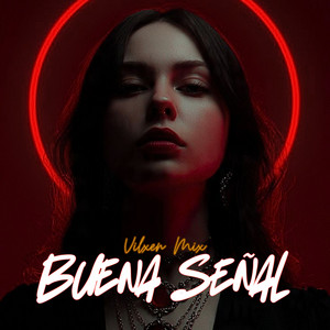 Buena Señal by Vilxen Mix