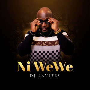 Ni Wewe by DJ Lavibes