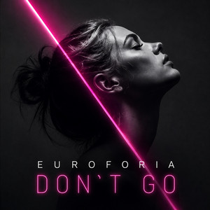 Don't Go by Euroforia