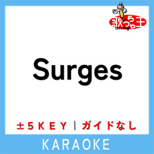 Surges (原曲歌手:Orangestar ) by 歌っちゃ王, 夏背 & ルワン