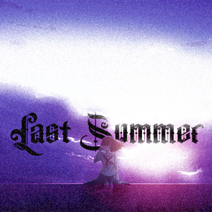 #LastSummer