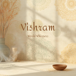 Vishram by World Whispers