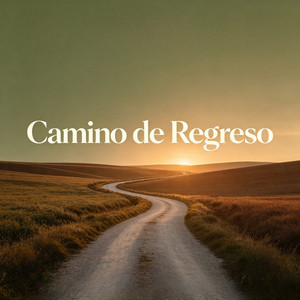 Camino de Regreso by franganflow1