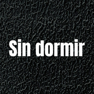 Sin dormir by Setor mvp