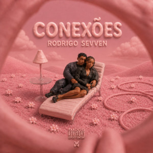 CONEXÕES by Rodrigo Sevven, saboya