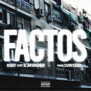 Factos by Rant, il Afrikano, St.Kid