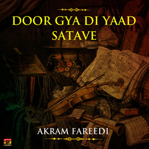 Akram Fareedi - Asan Te Tor