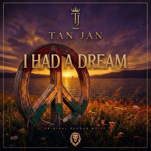 I Had a Dream by Tan Jan
