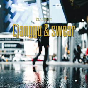 Cjanggu & Swear