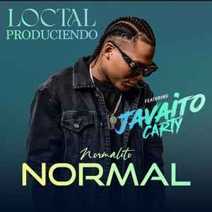 Normalito, Normal by Loctal produciendo, Javaito Carty