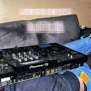 Nostalgia - Industrial by NEUNHERTZ