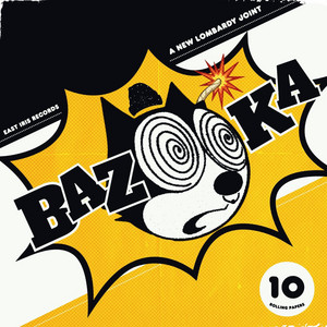 Bazooka by Lombardy