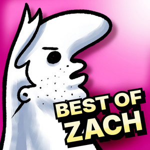 BEST OF ZACH by GOYBOY