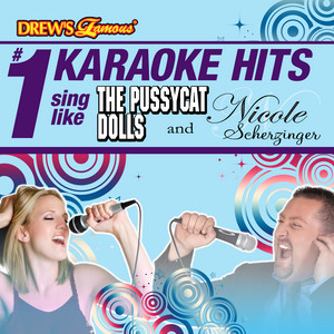 Drew's Famous # 1 Karaoke Hits: Sing like The Pussycat Dolls & Nicole Scherzinger album