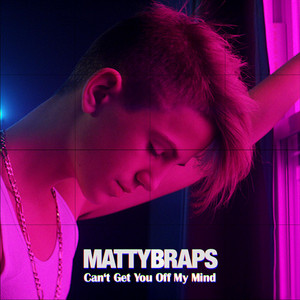 Can't Get You off My Mind by Mattybraps