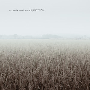 Across The Meadow by M. Ljungström