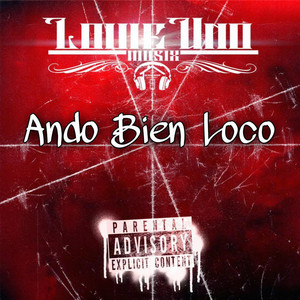 Louie Uno Musix - Ando Bien Loco