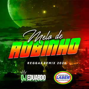 Melo de Robinho by Dj Eduardo Produções