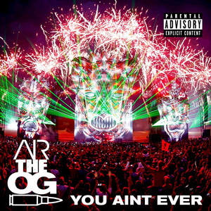 You Aint Ever