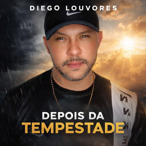 Depois da Tempestade by Diego Louvores