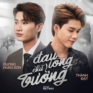 Thành Đạt & Dương Hùng Sơn - Đau Lòng Chữ Tưởng (Remix)